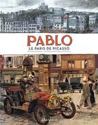 Couverture du livre « Pablo Hors-Série : le Paris de Picasso » de Julie Birmant et Clement Oubrerie et Sandra Desmazieres aux éditions Dargaud