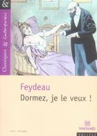 Couverture du livre « Dormez, je le veux ! » de Georges Feydeau aux éditions Magnard