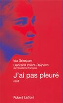 Couverture du livre « J'ai pas pleuré » de Grinspan aux éditions Robert Laffont