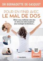 Couverture du livre « Pour en finir avec le mal de dos (édition 2022) » de Bernadette De Gasquet aux éditions Albin Michel