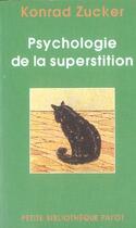 Couverture du livre « Psychologie de la superstition » de Zucker Konrad aux éditions Payot