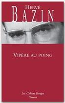 Couverture du livre « Vipère au poing » de Herve Bazin aux éditions Grasset