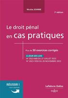 Couverture du livre « Le droit pénal en cas pratiques (7e édition) » de Nicolas Jeanne aux éditions Dalloz