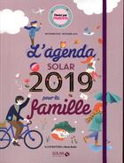 Couverture du livre « L'agenda solar 2019 pour la famille » de  aux éditions Solar