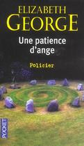 Couverture du livre « Une patience d'ange » de Elizabeth George aux éditions Pocket