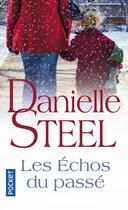 Couverture du livre « Les échos du passé » de Danielle Steel aux éditions Pocket