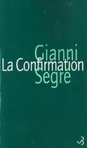 Couverture du livre « La confirmation » de Gianni Segre aux éditions Christian Bourgois