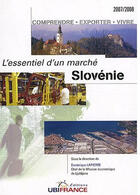 Couverture du livre « Slovenie L'Essentiel D'Un Marche (2e Edition) 2007-2008 » de Dominique Lapierre aux éditions Ubifrance