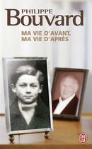 Couverture du livre « Ma vie d'avant, ma vie d'après » de Philippe Bouvard aux éditions J'ai Lu