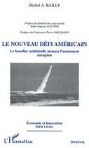 Couverture du livre « Le nouveau défi américain » de Pierre Pascallon et Michel A. Bailly aux éditions Editions L'harmattan