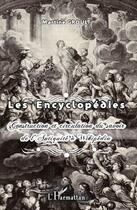 Couverture du livre « Les encyclopédies ; construction et circulation du savoir de l'antiquité à Wikipédia » de Martine Groult aux éditions Editions L'harmattan