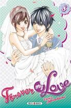 Couverture du livre « Forever my love Tome 8 » de Chihiro Kawakami aux éditions Soleil