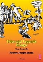 Couverture du livre « Tales and legends Kôngo (Congo-Brazzaville) » de Patrice Joseph Lhoni aux éditions Books On Demand