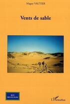 Couverture du livre « Vents de sable » de Maguy Vautier aux éditions Editions L'harmattan