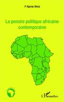 Couverture du livre « La pensée politique africaine contemporaine » de Phambu Ngoma-Binda aux éditions Editions L'harmattan