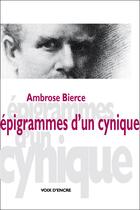 Couverture du livre « Épigrammes d'un cynique » de Ambrose Bierce aux éditions Voix D'encre