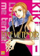 Couverture du livre « Love me tender Tome 1 » de Kiki aux éditions Taifu Comics