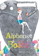 Couverture du livre « Alphose et Bléro » de Laurent Condominas et Charlotte Huguenin aux éditions Courtes Et Longues
