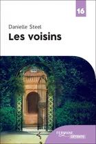 Couverture du livre « Les voisins » de Danielle Steel aux éditions Feryane