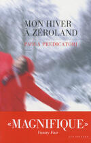 Couverture du livre « Mon hiver à zéroland » de Paola Predicatori aux éditions Les Escales Editions