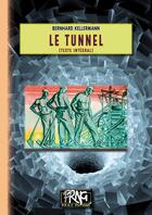 Couverture du livre « Le tunnel » de Bernhard Kellermann aux éditions Prng