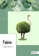 Couverture du livre « Fable » de Charles Simond aux éditions Nombre 7