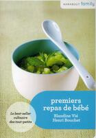 Couverture du livre « Premiers repas de bébé » de Henri Bouchet et Blandine Vie aux éditions Marabout