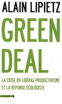 Couverture du livre « Green deal » de Alain Lipietz aux éditions La Decouverte