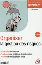 Couverture du livre « Organiser la gestion des risques » de Marc Moulaire aux éditions Esf