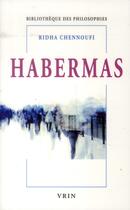Couverture du livre « Habermas ; la raison publique » de Ali Ridha Chennoufi aux éditions Vrin