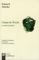 Couverture du livre « Chant de Weyla et autres poèmes » de Eduard Morike aux éditions La Difference