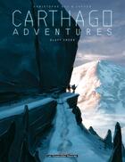 Couverture du livre « Carthago adventures t.1 : Bluff creek » de Christophe Bec et Jaouen aux éditions Humanoides Associes
