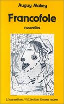 Couverture du livre « Francofole » de Auguy Makey aux éditions L'harmattan