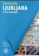 Couverture du livre « Ljubljana et la Slovénie » de Collectif Gallimard aux éditions Gallimard-loisirs