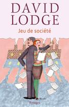 Couverture du livre « Jeu de societe » de David Lodge aux éditions Éditions Rivages