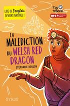 Couverture du livre « La malédiction du Welsh Red Dragon » de Stephanie Benson aux éditions Syros