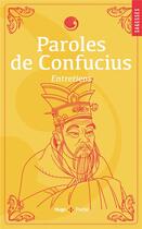 Couverture du livre « Paroles de Confucius : entretiens » de Confucius aux éditions Hugo Poche