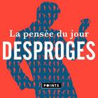Couverture du livre « La pensée du jour » de Pierre Desproges aux éditions Points