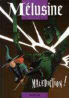 Couverture du livre « Mélusine Tome 18 : malédiction » de Francois Gilson et Clarke aux éditions Dupuis