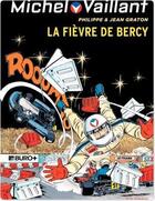 Couverture du livre « Michel Vaillant Tome 61 : la fièvre de Bercy » de Jean Graton et Philippe Graton aux éditions Dupuis