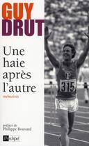 Couverture du livre « Une haie après l'autre » de Guy Drut aux éditions Archipel