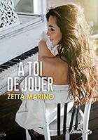 Couverture du livre « À toi de jouer » de Zetta Marino aux éditions Milady