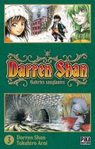 Couverture du livre « Darren shan Tome 3 ; galeries sanglantes » de Takahiro Arai et Darren Shan aux éditions Pika