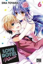 Couverture du livre « Love hotel princess Tome 6 » de Ema Toyama aux éditions Pika