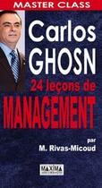 Couverture du livre « Carlos Ghosn ; 24 leçons de management » de Miguel Rivas-Micoud aux éditions Maxima