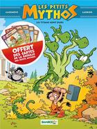 Couverture du livre « Les Petits Mythos Tome 3 : les Titans sont durs » de Christophe Cazenove et Philippe Larbier aux éditions Bamboo