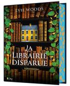 Couverture du livre « La librairie disparue » de Evie Woods aux éditions City