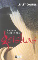 Couverture du livre « Le monde secret des geishas » de Downer-L aux éditions Archipel