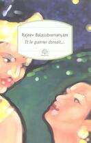 Couverture du livre « Et le guerrier dansait... » de Rajeev Balasubramanyam aux éditions Motifs