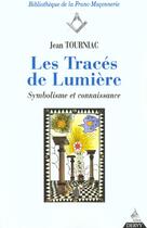 Couverture du livre « Les traces de lumiere » de Jean Tourniac aux éditions Dervy